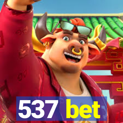 537 bet